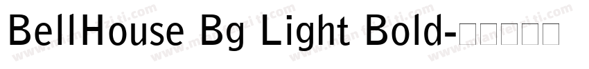 BellHouse Bg Light Bold字体转换